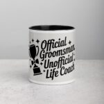 Official Groomsman, Unofficial Life Coach Coffee Mug