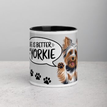 Life Is Better with a Yorkie Coffee Mug