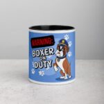 Warning: Boxer on Duty Coffee Mug