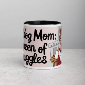 Bulldog Mom: Queen of Snuggles Coffee Mug