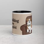 My Bulldog Is My Therapist Coffee Mug & Tea Cup
