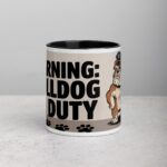 Warning: Bulldog on Duty Coffee Mug