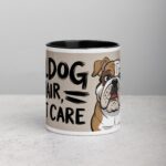 Bulldog Hair, Don’t Care Coffee Mug