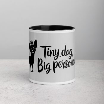 Tiny Dog, Big Personality Coffee Mug