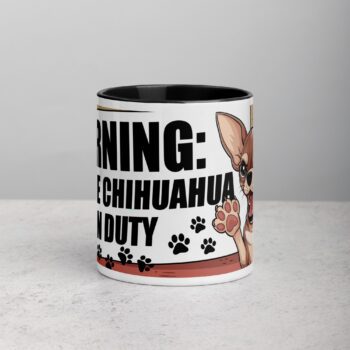 Warning: Fierce Chihuahua on Duty Coffee Mug