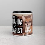 My Chihuahua Is My Therapist Coffee Mug