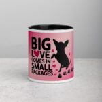 Big Love Comes in Small Packages Coffee Mug