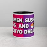 Ramen, Sushi, and Tokyo Dreams Coffee Mug