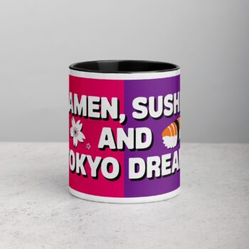 Ramen, Sushi, and Tokyo Dreams Coffee Mug