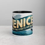 Venice: Where the Streets Are Rivers Coffee Mug