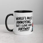 World’s Most Annoying, But I Love Him Anyway Coffee Mug - Image 2