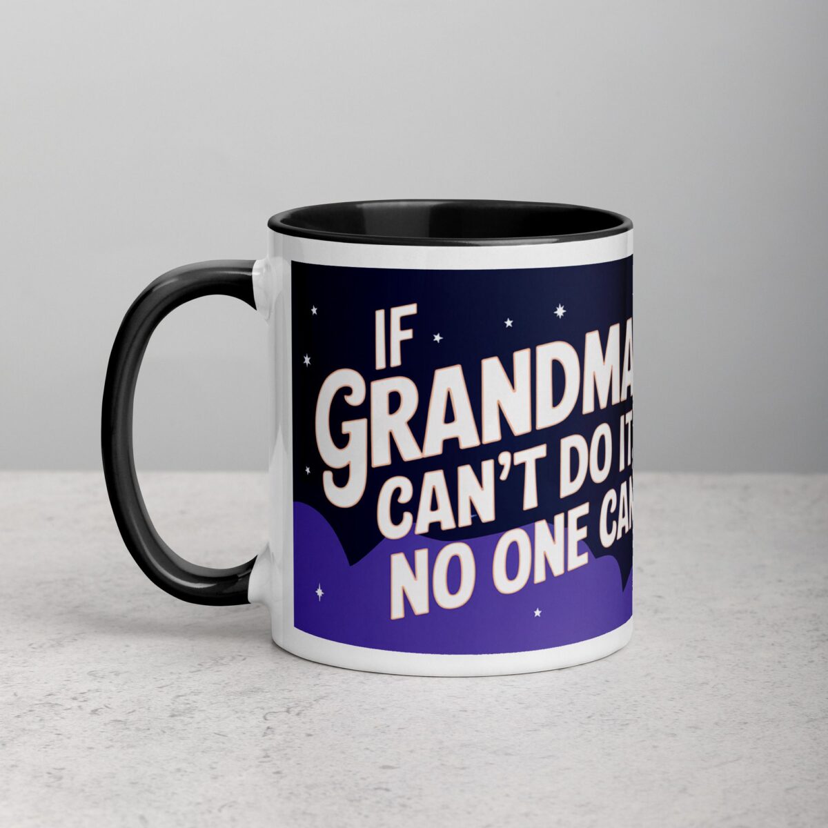 If Grandma Can’t Do It, No One Can Coffee Mug - Image 2