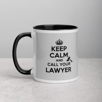 Keep Calm and Call Your Lawyer Coffee Mug