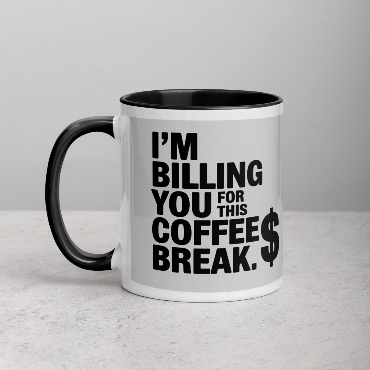 I’m Billing You for This Coffee Break Lawyer Mug - Image 23