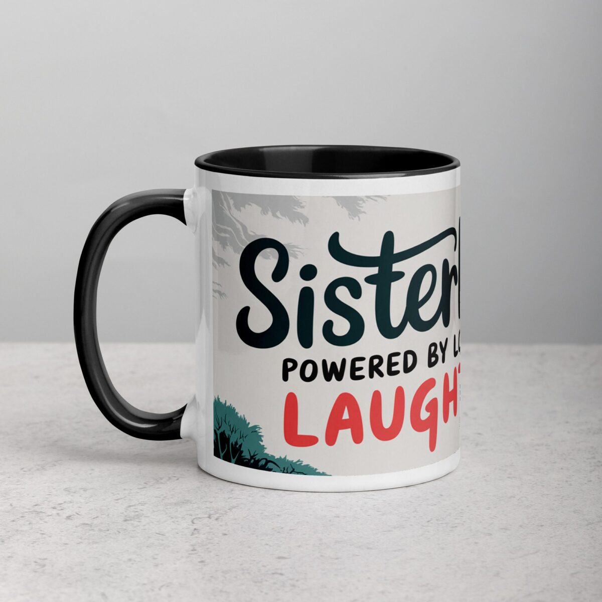 Sisterhood: Powered by Love and Laughter Coffee Mug - Image 2