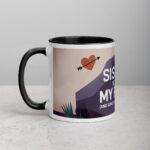 Sister, You’re My Rock (And Sometimes My Therapist) Coffee Mug - Image 2