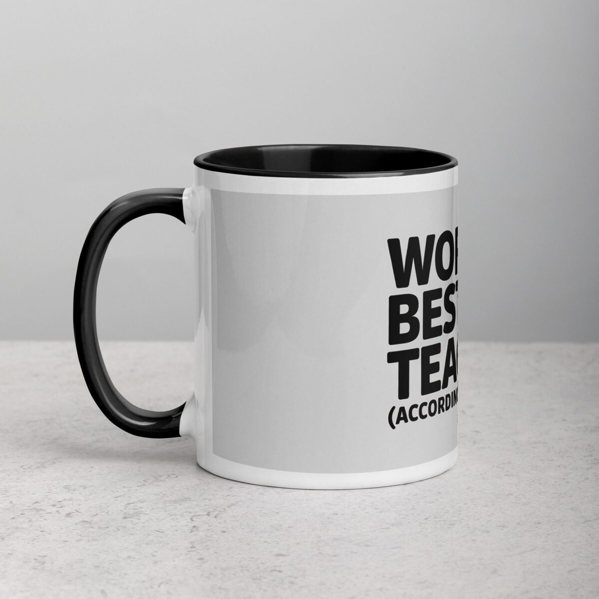World’s Best Teacher (According to This Mug) - Image 2