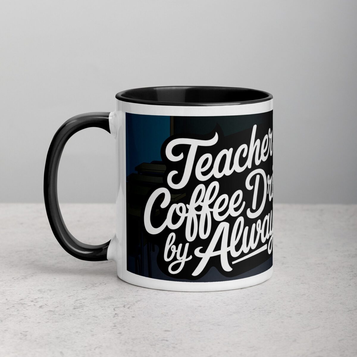 Teacher by Day, Coffee Drinker by Always Mug - Image 2