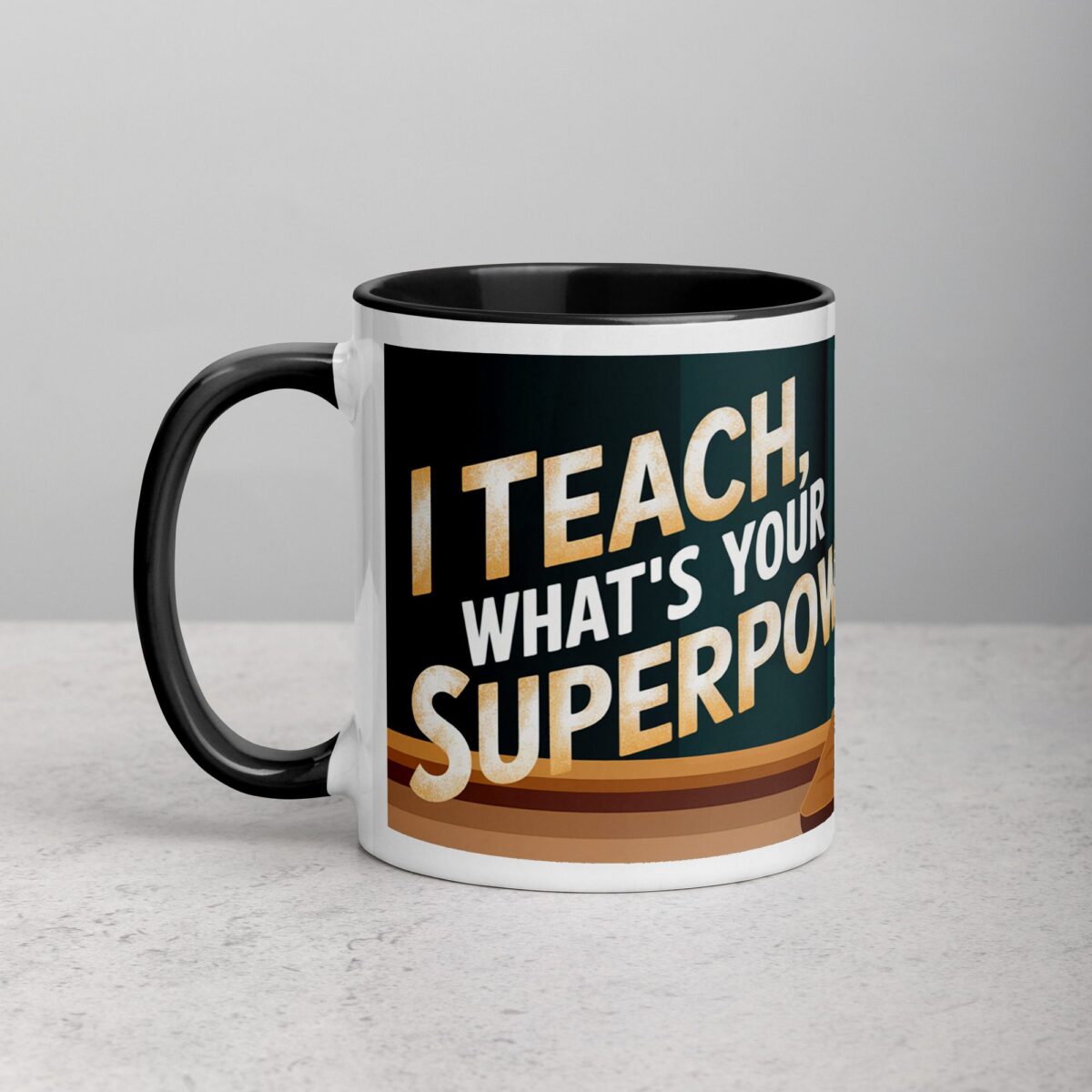 I Teach, What’s Your Superpower? Coffee Mug - Image 2
