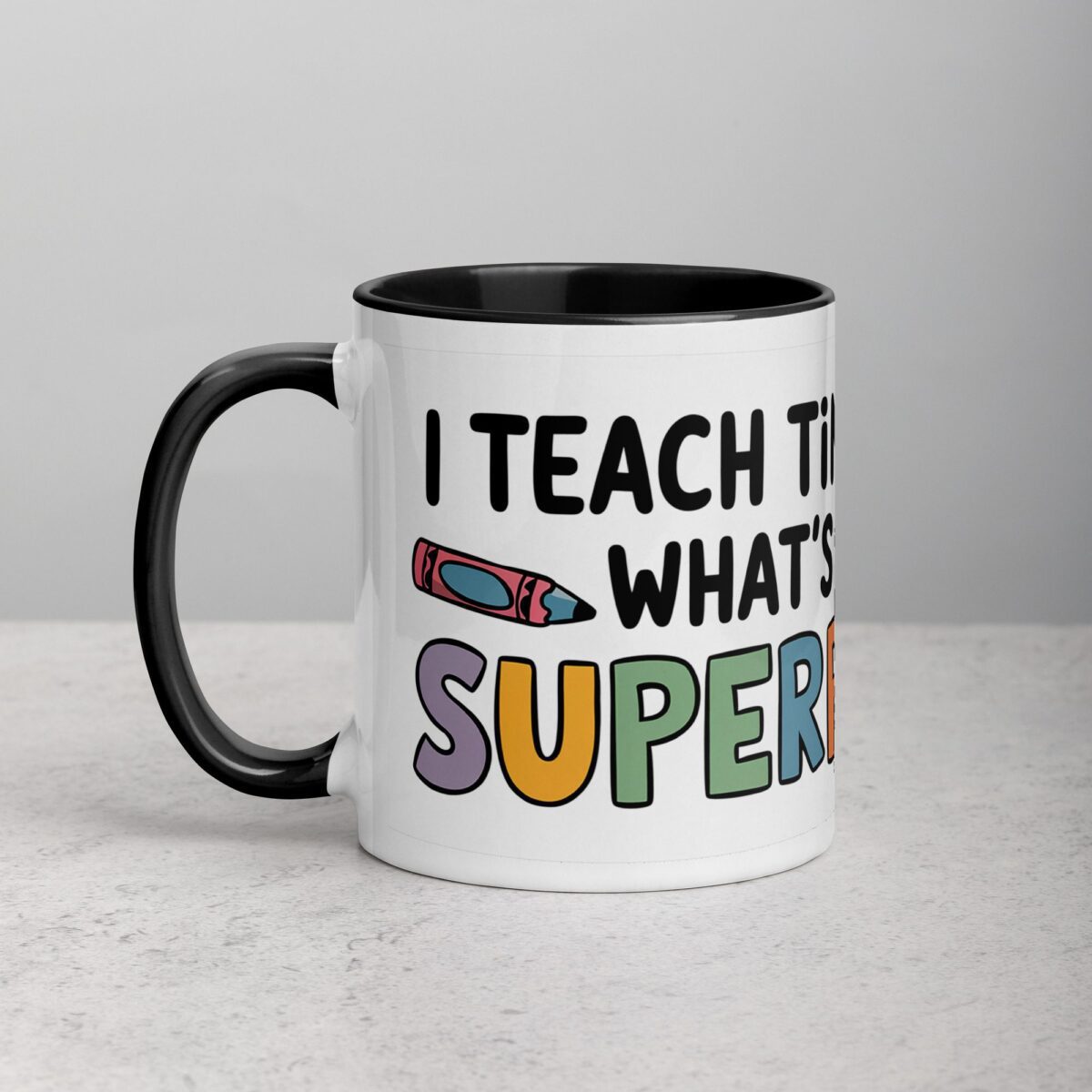 I Teach Tiny Humans, What’s Your Superpower? Coffee Mug - Image 2