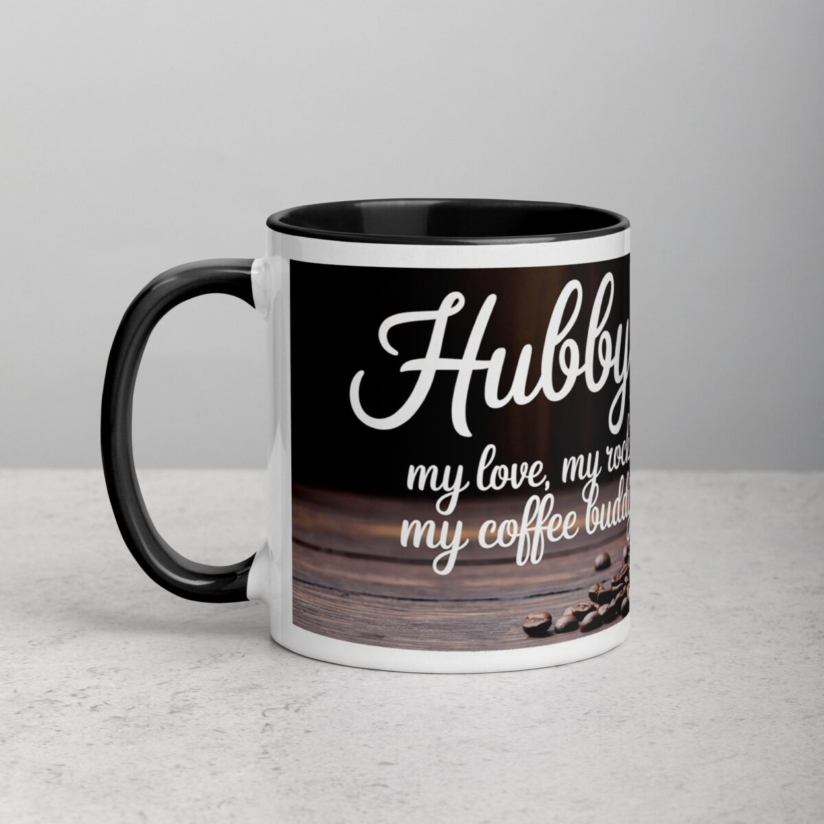 Hubby: My Love, My Rock, My Coffee Buddy Mug - Image 2