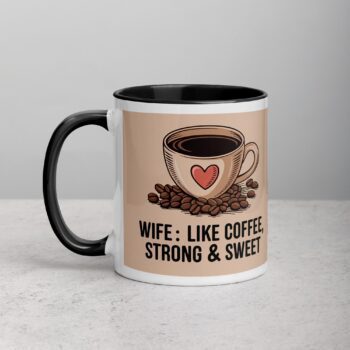 Wife: Like Coffee, Strong & Sweet