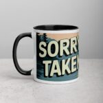 Sorry, Taken! Boyfriend Coffee Mug & Tea Cup - Image 2