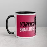 Yorkies: Small Dog, Big Attitude Coffee Mug - Image 2