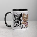 Yorkie Hair, Don’t Care Coffee Mug