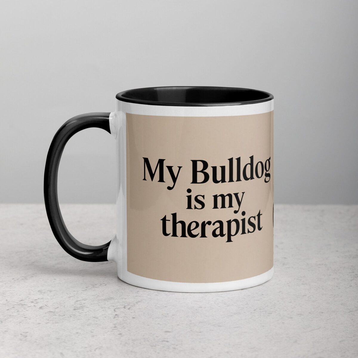 My Bulldog Is My Therapist Coffee Mug & Tea Cup - Image 2