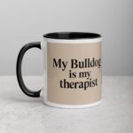 My Bulldog Is My Therapist Coffee Mug & Tea Cup - Image 2