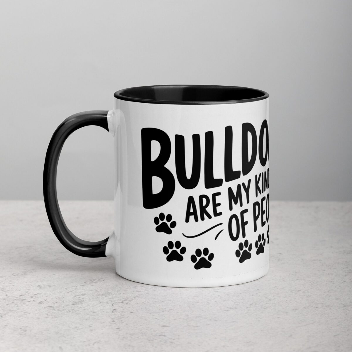 Bulldogs Are My Kind of People Coffee Mug & Tea Cup - Image 2