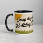 Every Day Is a Bulldog Day Coffee Mug & Tea Cup - Image 2