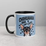 Chihuahua Hair, Don’t Care Coffee Mug & Tea Cup
