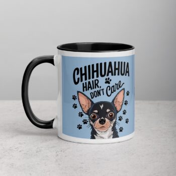Chihuahua Hair, Don’t Care Coffee Mug & Tea Cup