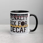 Penalty Box for Decaf Hockey Coffee Mug - Image 3