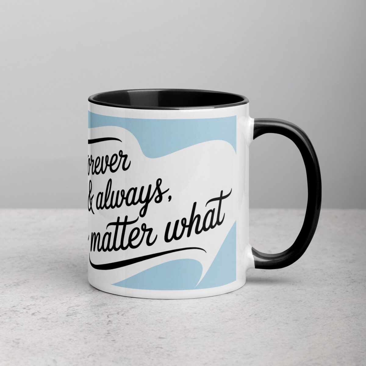 Forever & Always, No Matter What Friend Mug - Image 3