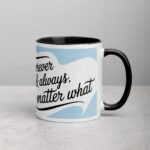 Forever & Always, No Matter What Friend Mug - Image 3