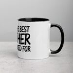 You’re the Best Brother I Never Asked For Coffee Mug - Image 3