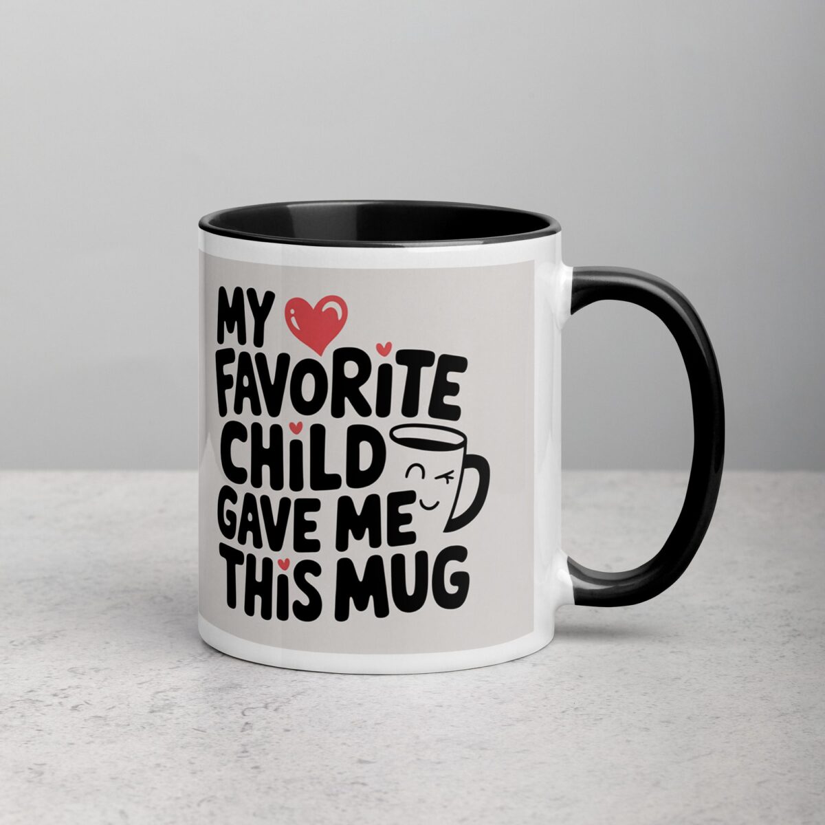 My Favorite Child Gave Me This Mug - Image 3