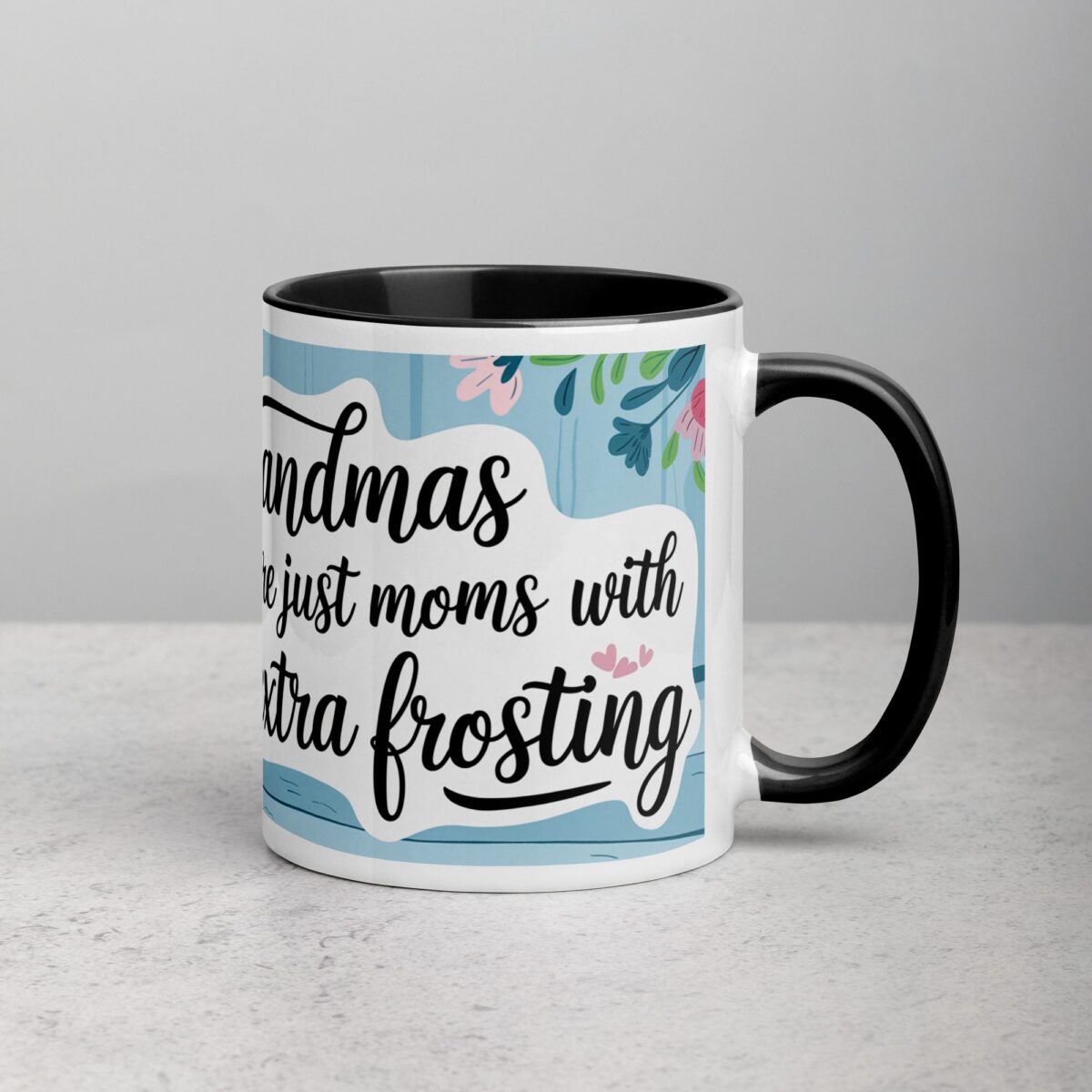 Grandmas Are Just Moms with Extra Frosting Coffee Mug - Image 3