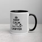 Keep Calm and Call Your Lawyer Coffee Mug - Image 3