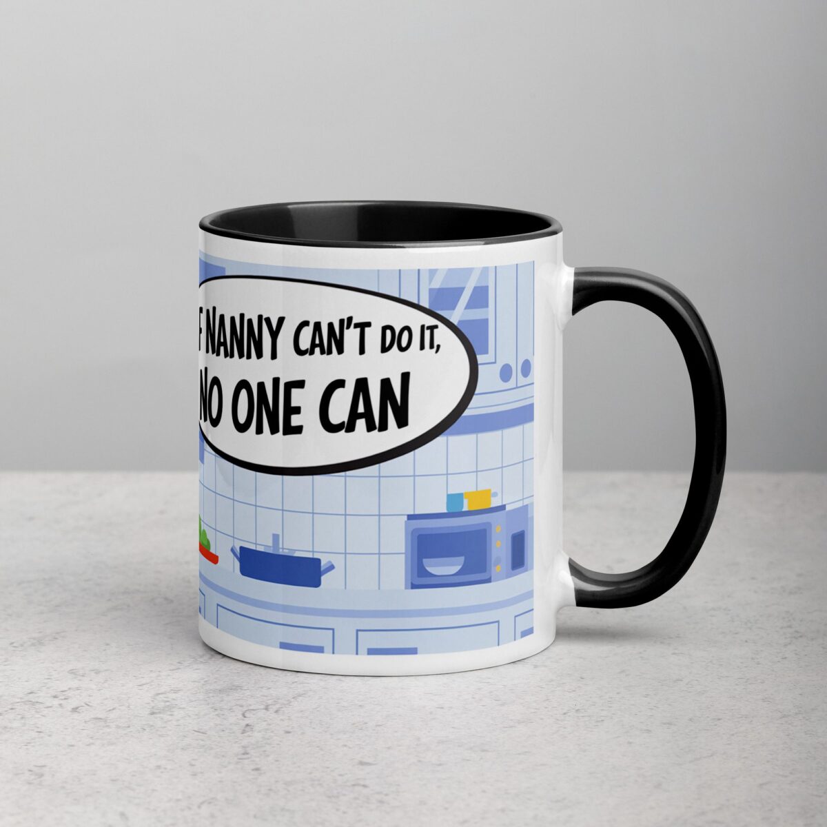 If Nanny Can’t Do It, No One Can Coffee Mug - Image 3
