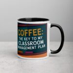 Coffee: The Key to My Classroom Management Plan Teachers Mug - Image 3