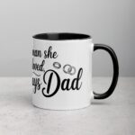 First Man She Loved, Always Dad Coffee Mug - Image 3