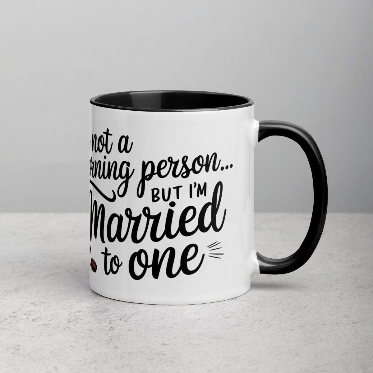 I’m Not a Morning Person… But I’m Married to One Mug - Image 3