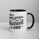 I’m Not a Morning Person… But I’m Married to One Mug - Image 3