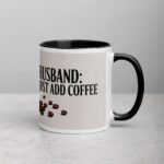 Husband: Just Add Coffee Mug - Image 3