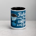 Fishing is My Therapy, Coffee is My Fuel Mug - Image 4