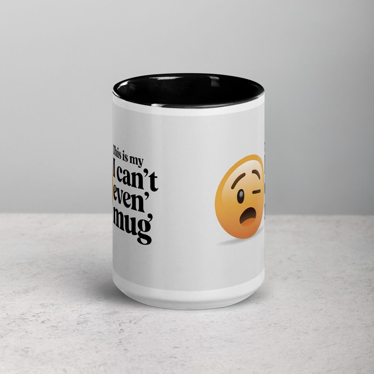 This is My ‘I Can’t Even’ Mug for Co-Worker - Image 4
